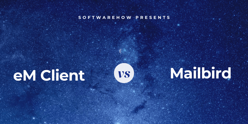 mailbird vs em client reddit
